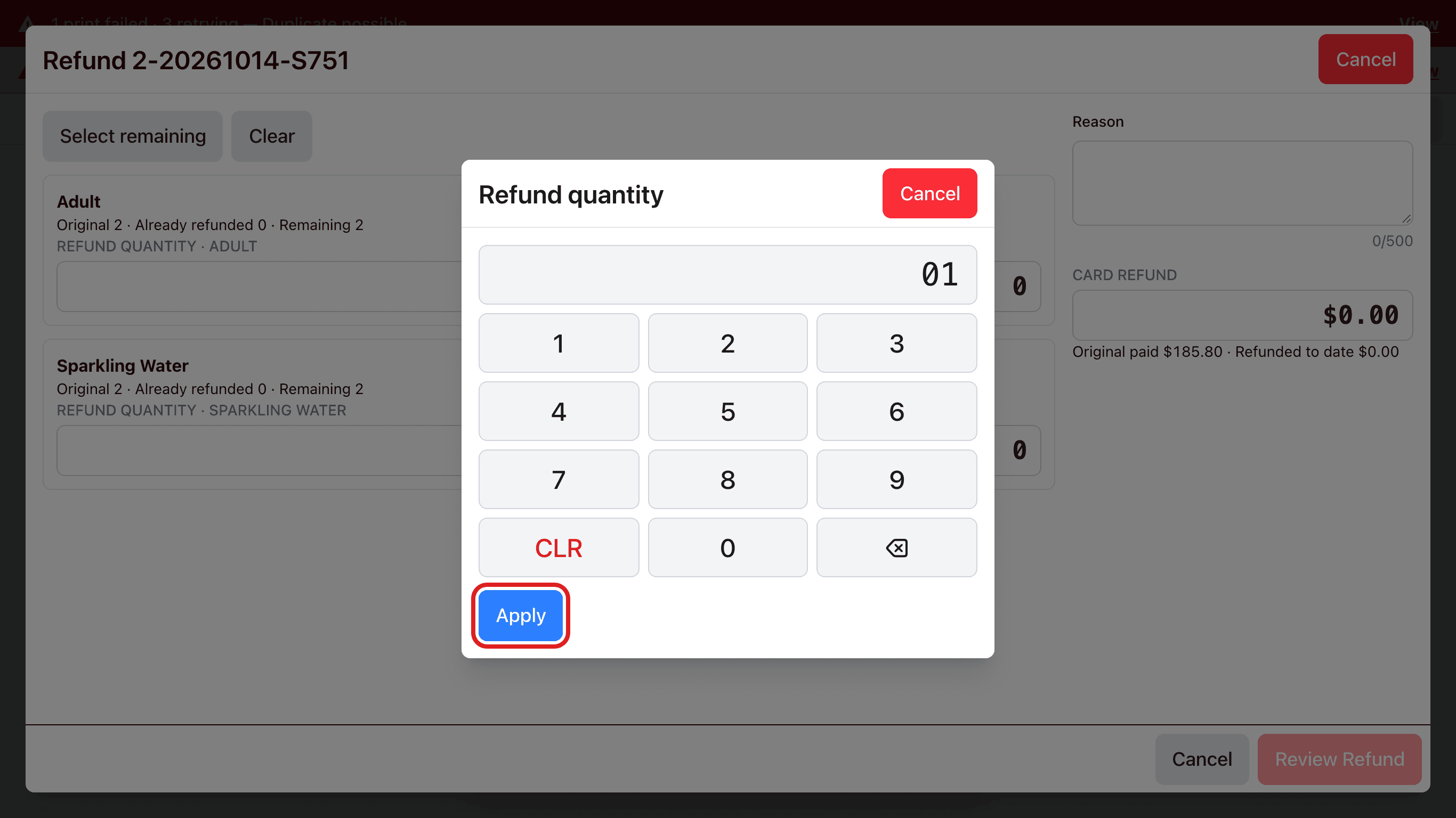 Refund quantity 숫자 키 창. 1이 입력되어 있고 Apply 버튼에 빨간 테두리